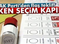 Erken seçim kapıda