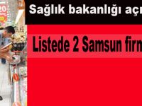 Vatandaşın sağlı ile oynayanlar arasında 2 Samsun firması