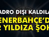 Fenerbahçe yıldızları kadro dışı kaldı