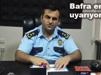 Bafra emniyeti uyarıyor