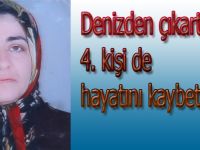 Denizden çıkartılan 4. kişi de hayatını kaybetti