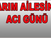 Tarım ailesinin acı günü