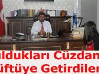 Buldukları cüzdanı Müftüye getirdiler