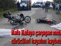 Kafa kafaya çarpışan motosiklet sürücüleri öldü