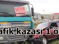 Çarşamba'da kaza 1 kişi öldü