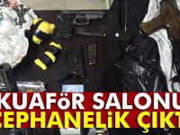 Kuaför salonu cephanelik çıktı