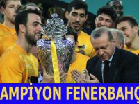 KUPA FENERBAHÇE'NİN