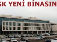 SGK yeni binasında hizmete başladı