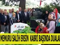 ŞEHİT POLİS MEMURU SALİH ERSİN  KABRİ BAŞINDA DUALARLA ANILDI