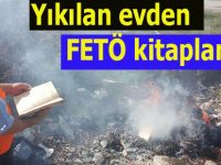 Yıkılan evden FETÖ kitapları çıktı