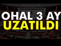 OHAL 3 ay daha uzadı