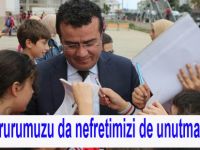 Taşcı;‘Gururumuzu da nefretimizi de unutmayacağız!’