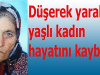 Yakakent'de düşen kadın hastanede öldü