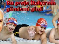 “Geleceğe Kulaç Atıyoruz” projesi İtalya’nın gündemi girdi