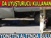 Uyuşturucu madde komalık etti