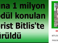 1 Milyon ödüllü terörist öldürüldü