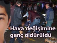 Askerden hava değişimine gelen genç öldürüldü