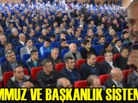 15 Temmuz ve Başkanlık sistemi konferansı düzenlendi.