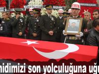 Şehidimizi son yolculuğuna uğurladık