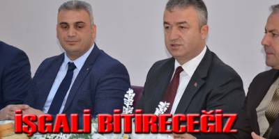 Topaloğlu;'İşgali bitireceğiz'