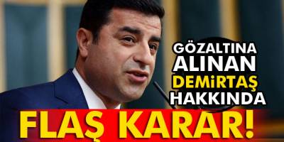 Demirtaş tutuklanacak mı?