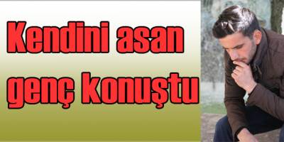 İpten alınan şahıs konuştu