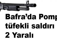 Bafra'da Pompalı Tüfekle saldırı