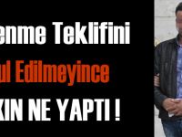 Evlenme teklifini kabul etmeyen kızı kaçırmaya kalktı