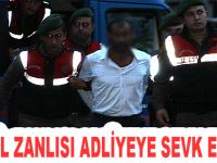 Katil zanlısı adliyeye sevk edildi