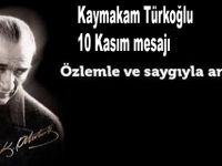 Kaymakam Türkoğlu;10 Kasım mesajı
