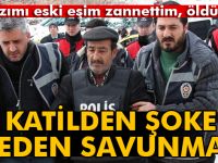 'Baldızımı eski eşim zannettim, öldürdüm'