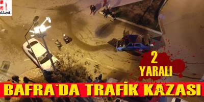 Bafra’da Trafik Kazası: İki Yaralı, Kaçan Sürücüler Aranıyor
