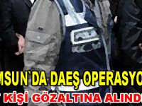 Samsun'da DAEŞ operasyonu: 7 gözaltı