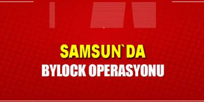 Samsun'da ByLock operasyonu: 3 gözaltı