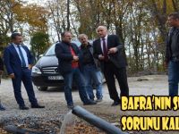 Bafra'da içme suyu sorunu kalmayacak