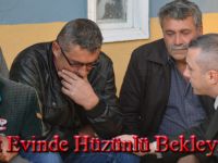 Şehidin evinde hüzünlü bekleyiş