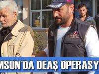 Samsun`da DEAŞ operasyonu