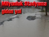 Milyonluk Bafra stadına çamur yoldan gidilecek