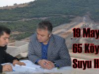 19 Mayıs’tan 65 Köye İçme Suyu Hattı