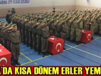 Kısa dönem erler yemin etti