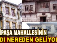 Gazipaşa`nın Adi Nereden Geliyor ?