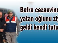 Bafra cezaevinde yatan oğlunu ziyarete geldi tutuklandı