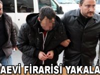 Cezaevi firarisi yakalandı