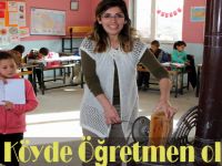 Köyde Öğretmen olmak zordur