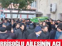 Müderrisoğlu ailesinin acı günü