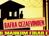 Bafra Cezaevinden firar