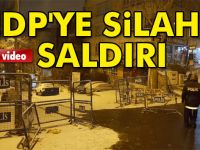 HDP Genel Merkezi’ne silahlı saldırı