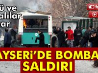 Kayseri'de patlama:Ölü ve yaralılar var