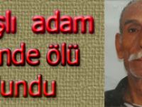 Yalnız yaşayan yaşlı adam evinde ölü bulundu