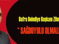 Şahin, " Sağduyulu Olmalıyız "